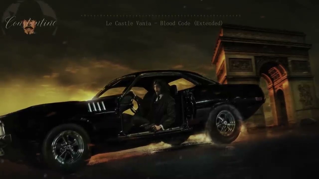 John Wick Chapter 4 OST - Blood Code - Le Castle Vania - Extended Resound Edit - John Wick BGM