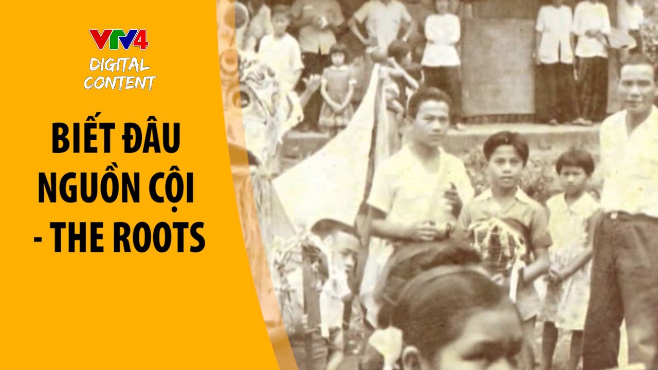 Biết đâu nguồn cội - The Roots: Lịch sử người Việt tại New Caledonia
