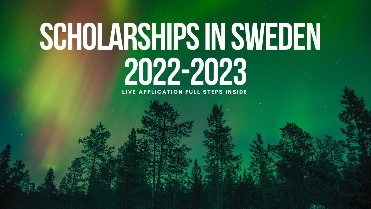 Scholarships in Sweden Without IELTS 2022-2023 | Fully Funded Sweden Government Scholarships | Visa