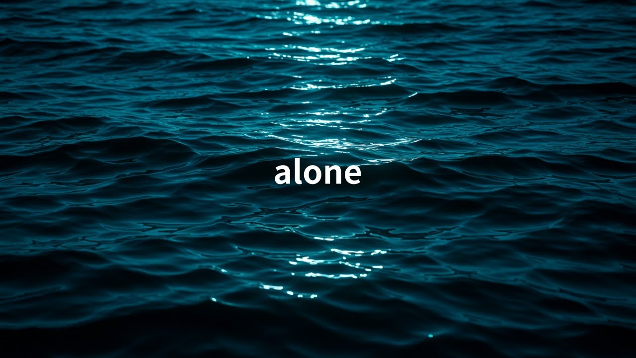 alone