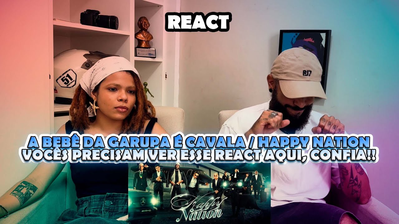 A BEBÊ DA GARUPA É CAVALA / HAPPY NATION | NA ATIVIDADE REACT #930