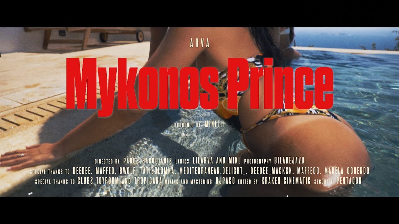 ArvaOfficial - Mykonos Prince (Official Video)
