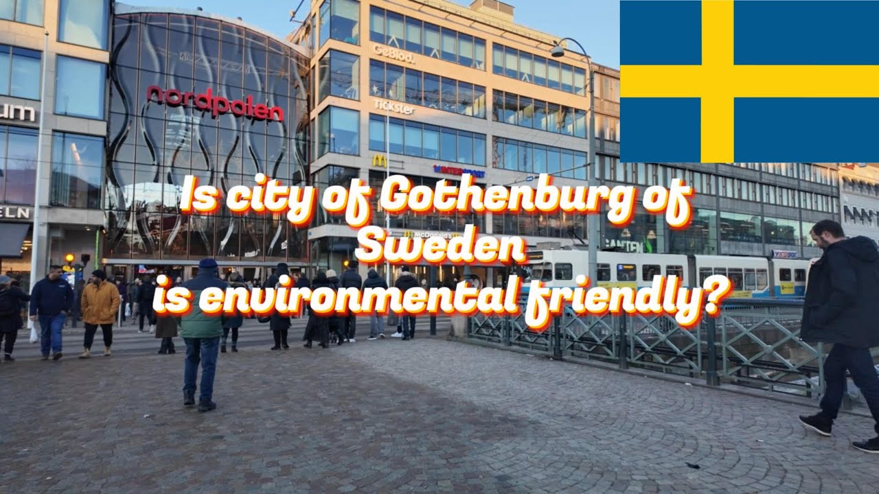 Is city of Gothenburg is environmental friendly? let's find out!