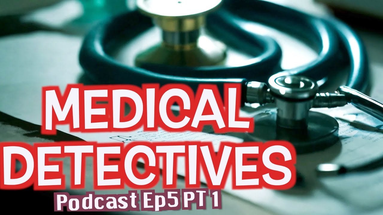 Medical Detectives Deutsch | 2024 Doku Podcast Ep5 Pt1 | Übersetzung des Autors staffel