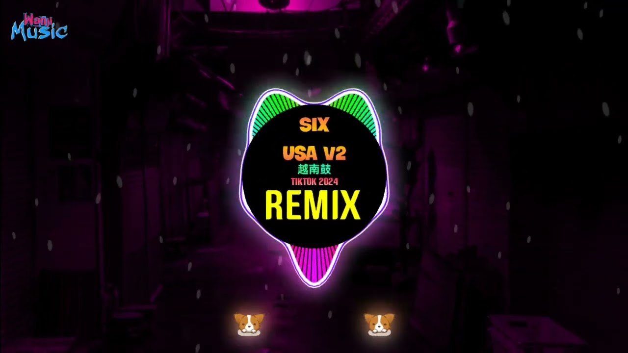 Six Usa V2 (Remix Tiktok 2024) 越南鼓卡点舞 Cool Wicth - Keebin - Misuzuki - Hai Nam Remix || DJ抖音版 2025