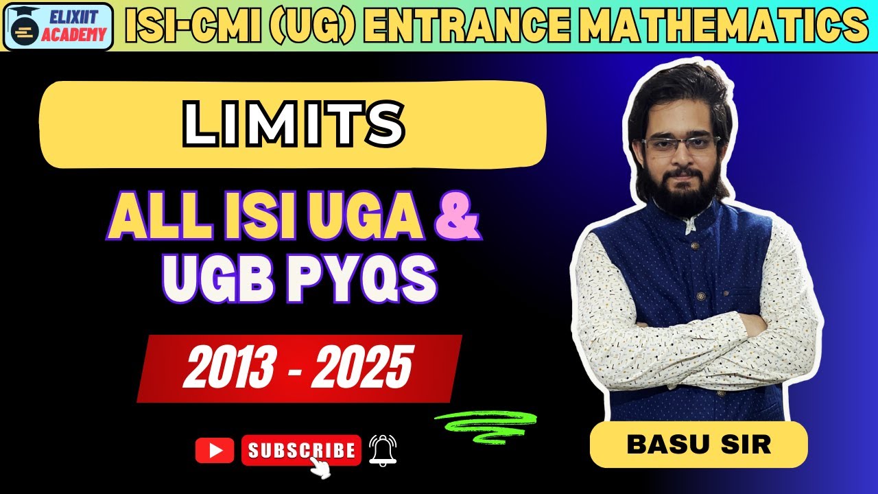 Limits | All ISI Previous Year Questions (2013 - 2025) | by Basu Sir | ISI | CMI | UGA | UGB