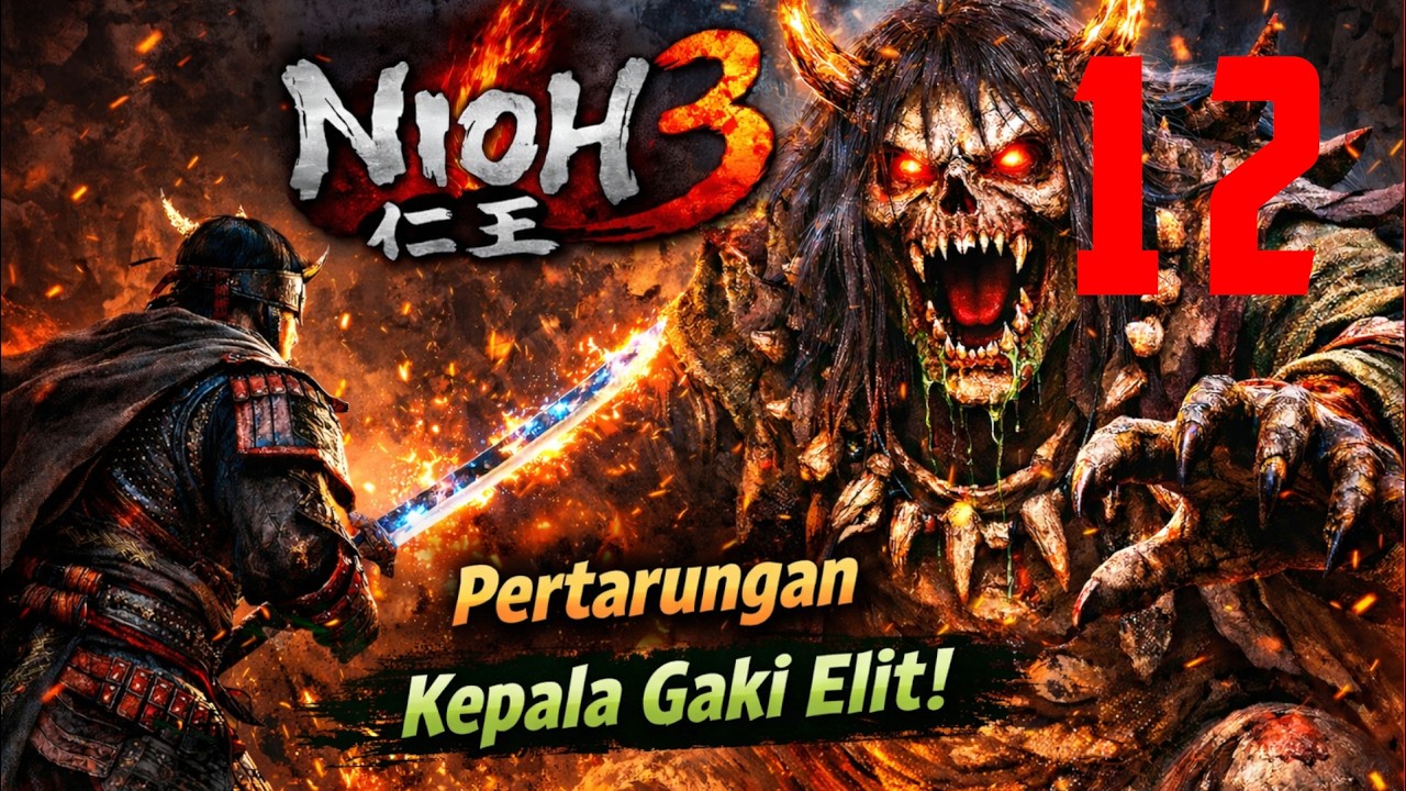 Kepala Gaki Elit | Nioh 3 | Indonesia | Ayo Kita Main | Bagian 12