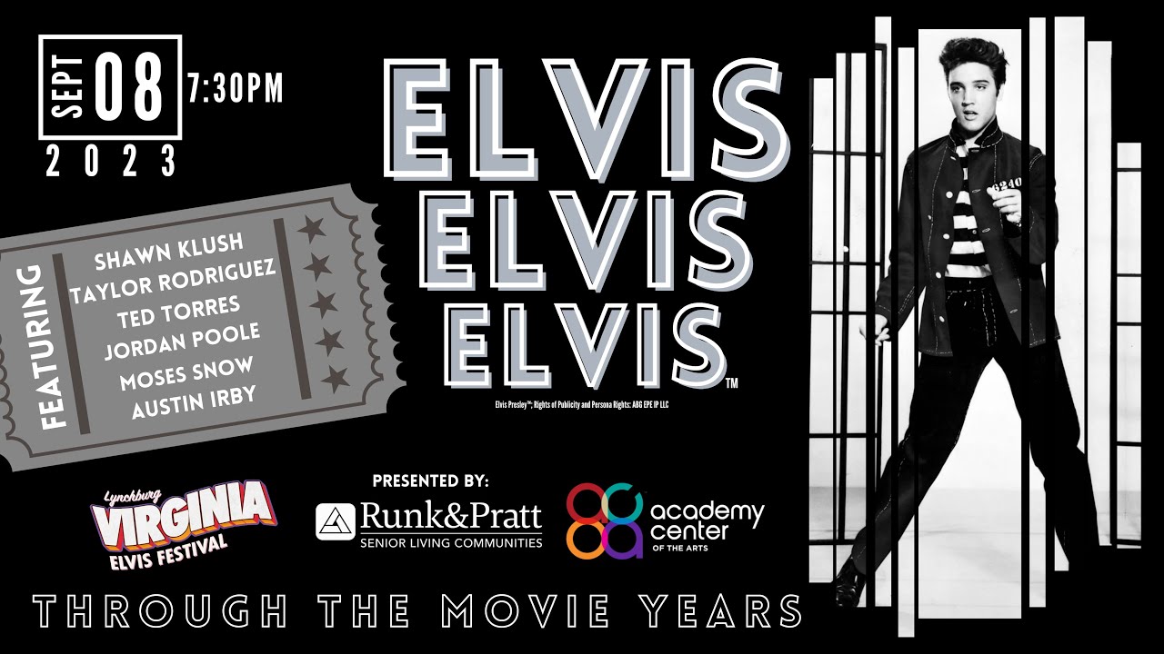 Elvis Elvis Elvis - Through The Movie Years - Lynchburg Virginia Elvis Festival   - September 8 2023