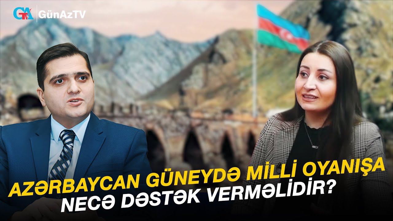 AZƏRBAYCAN GÜNEYDƏ MİLLİ OYANIŞA NECƏ DƏSTƏK VERMƏLİDİR? | HƏFTƏ SONU VERİLİŞİ