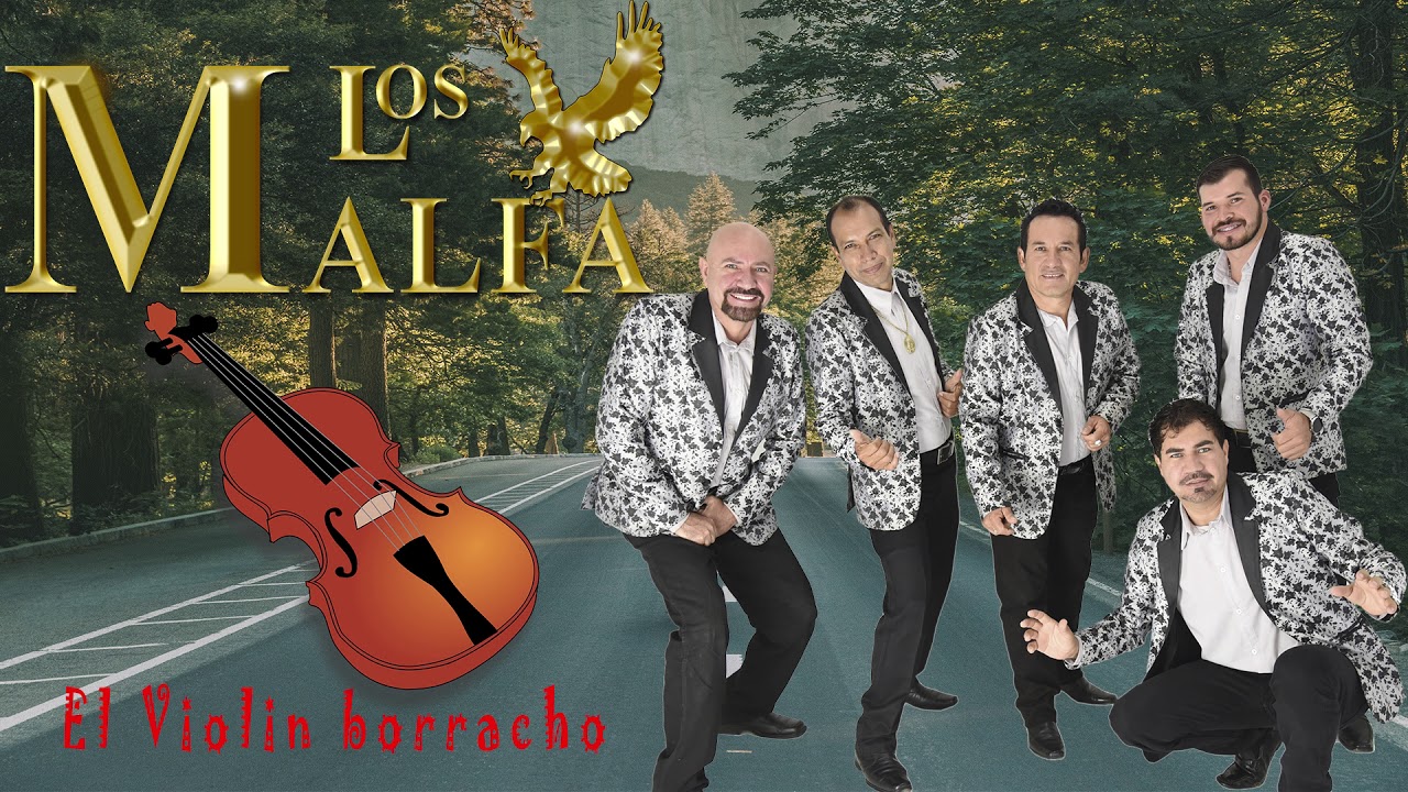 Los Malfa - El Violin Borracho