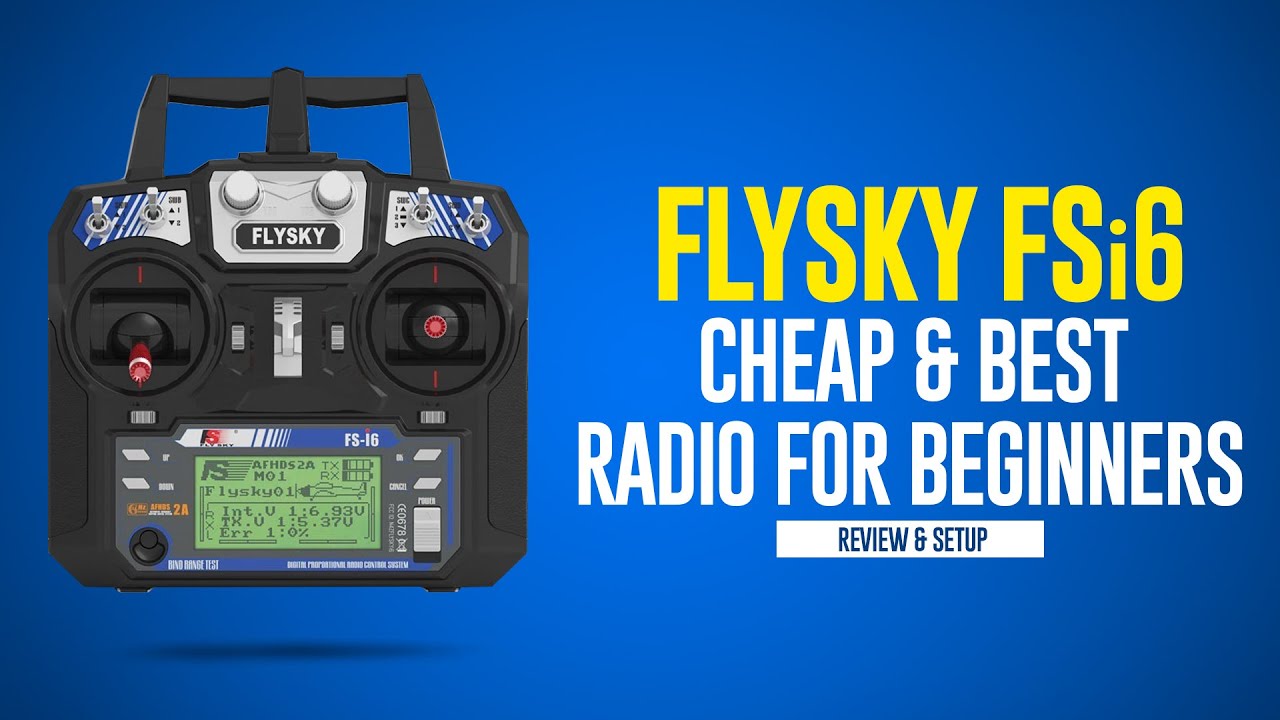 FlySky FS-i6 Cheap and Best Radio for Beginners |  Review & Setup |  Drone, RCPlane, FPV.