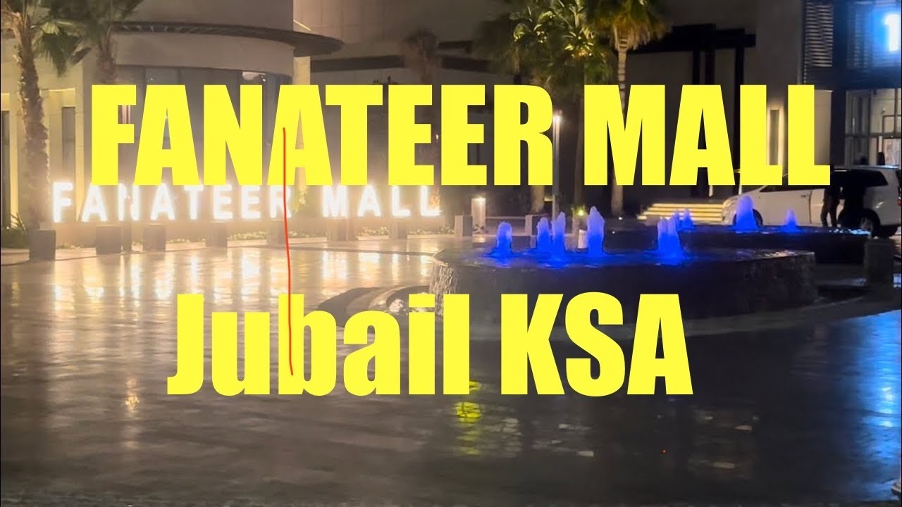 Fanateer Mall Al Jubail KSA