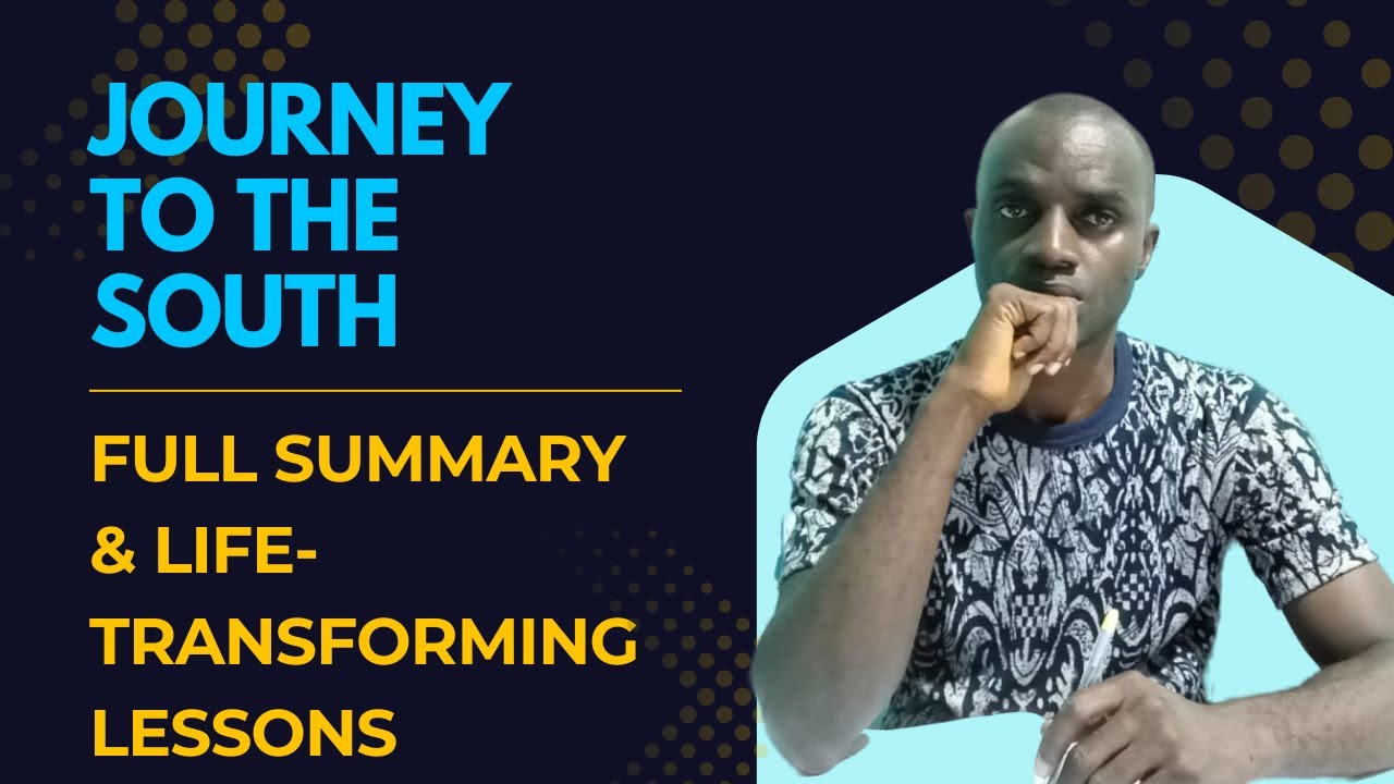Journey to the South | Full Summary & Life-Transforming Lessons