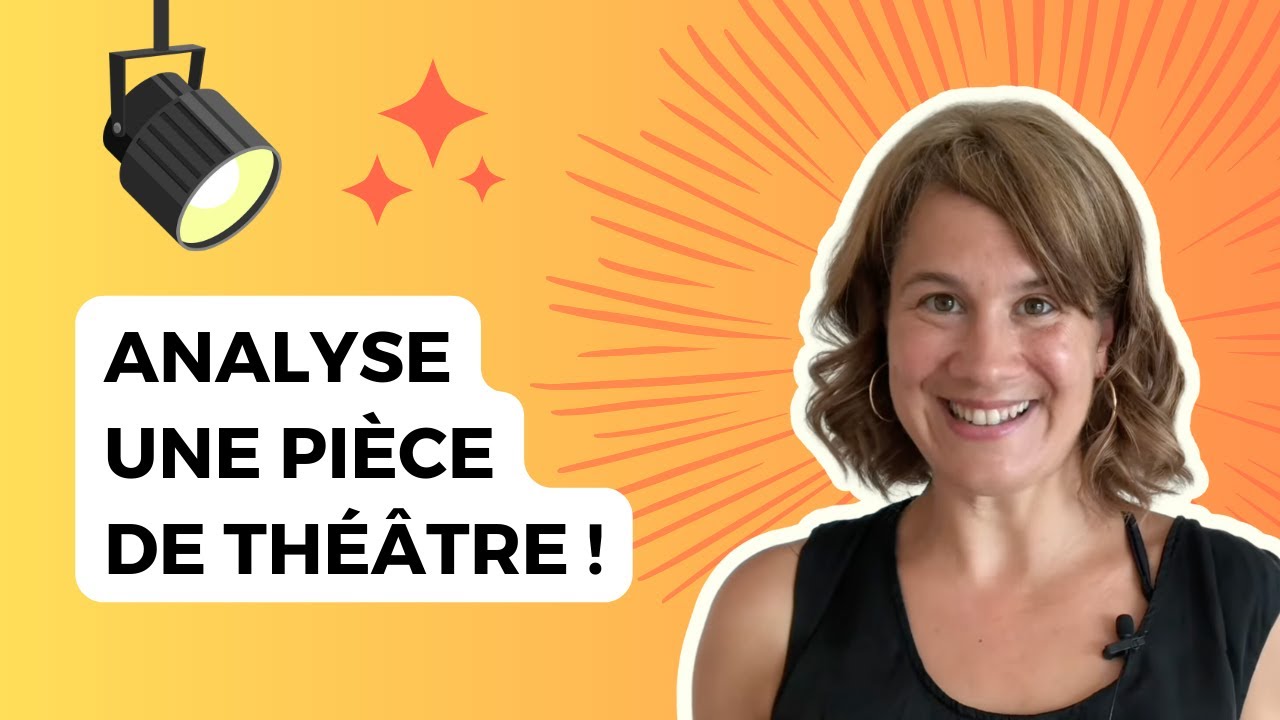 🎭 Analyser une pièce de théâtre |💡 RÉVISION EXPRESS