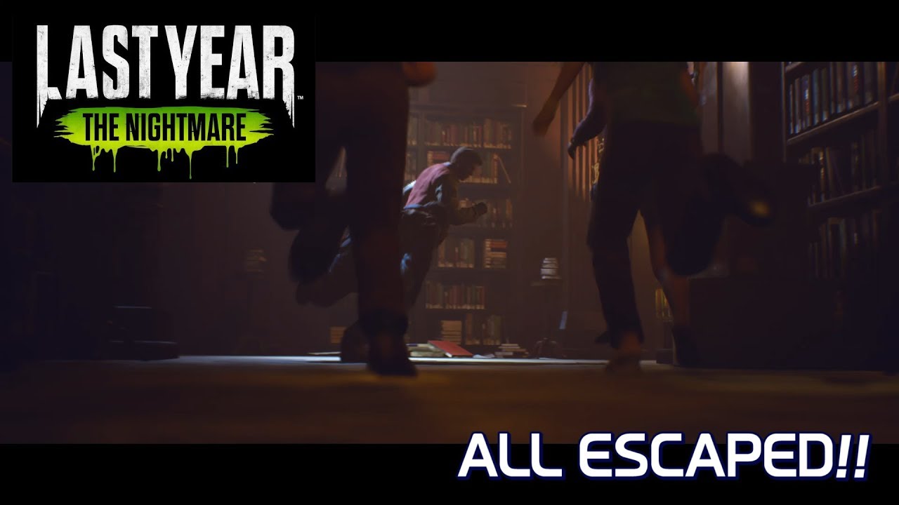 FINALLY ALL ESCAPED! / Last Year: The Nightmare