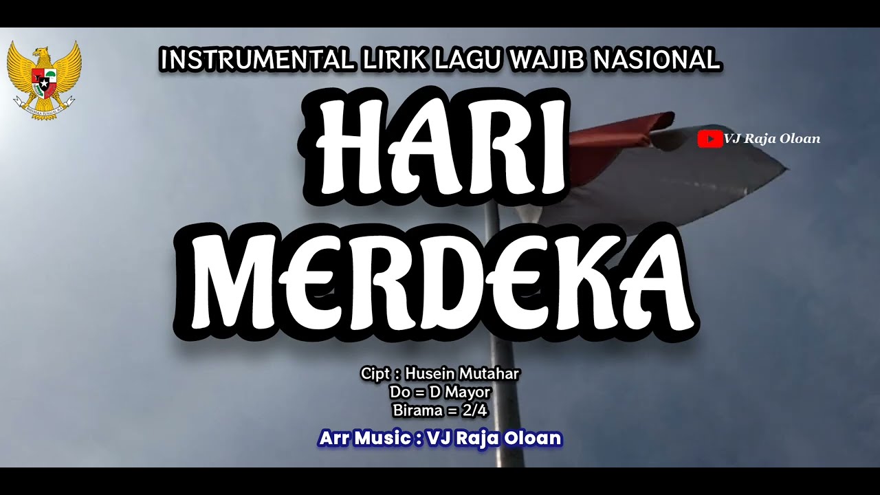 HARI MERDEKA Instrumental Lirik Lagu Wajib Nasional. Nada Siswa 5 SD. VJ Raja Oloan Music Arr