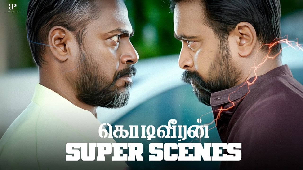 Kodiveeran Super Scenes | 