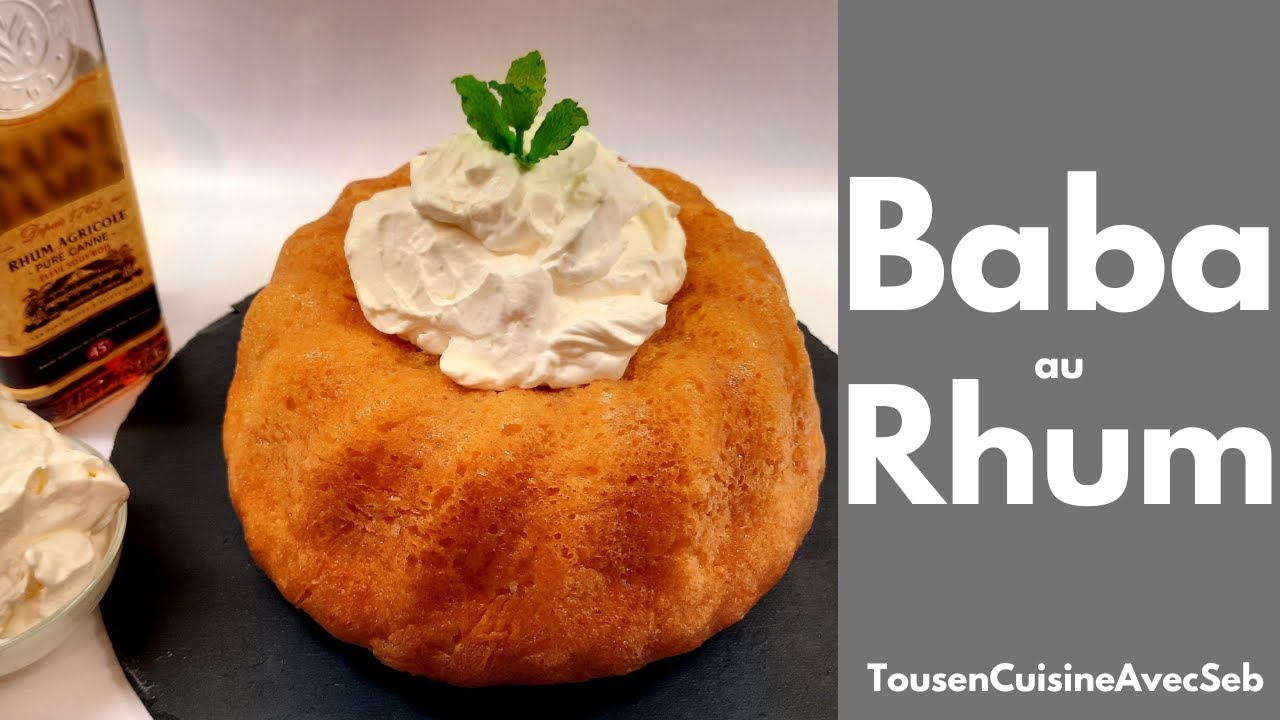RECETTE du BABA au RHUM (Tous en cuisine avec Seb)