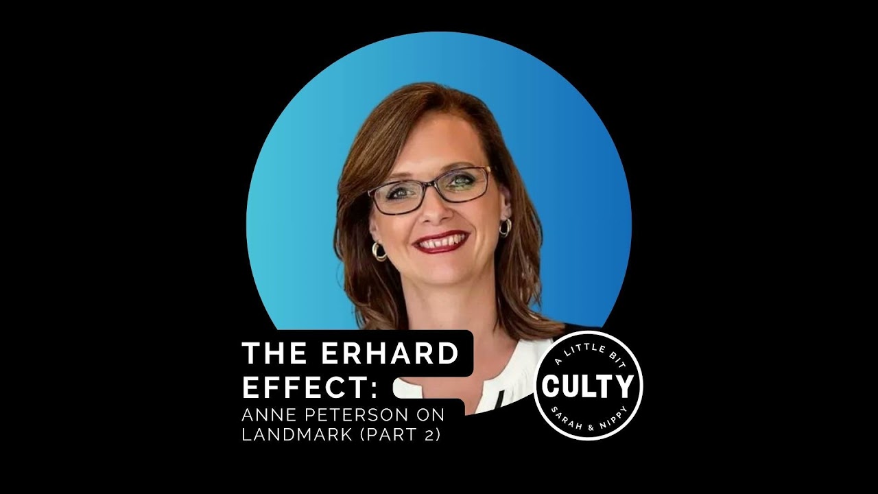The Erhard Effect: Anne Peterson on Landmark (Part 2)