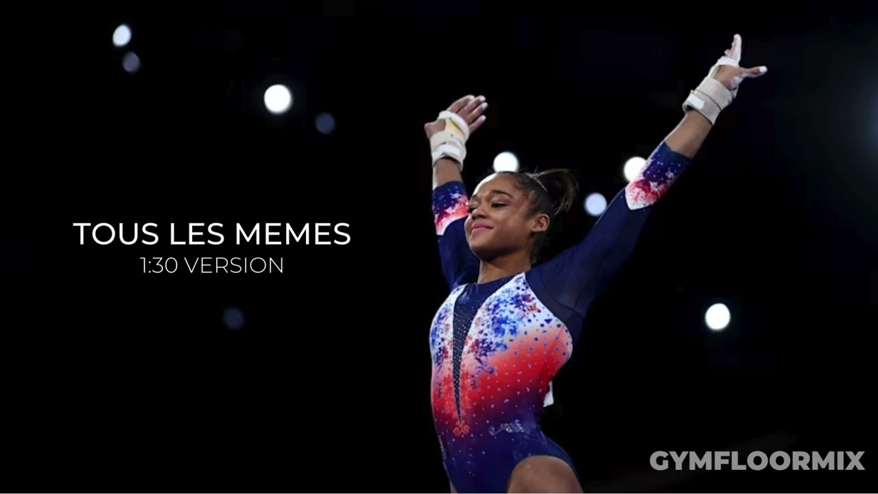 Tous Les Memes (1:30 Version) - Gymnastics Floor Music