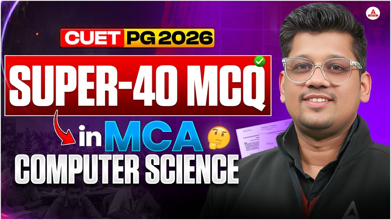 CUET PG MCA Computer Science 2026 Super-40 MCQ