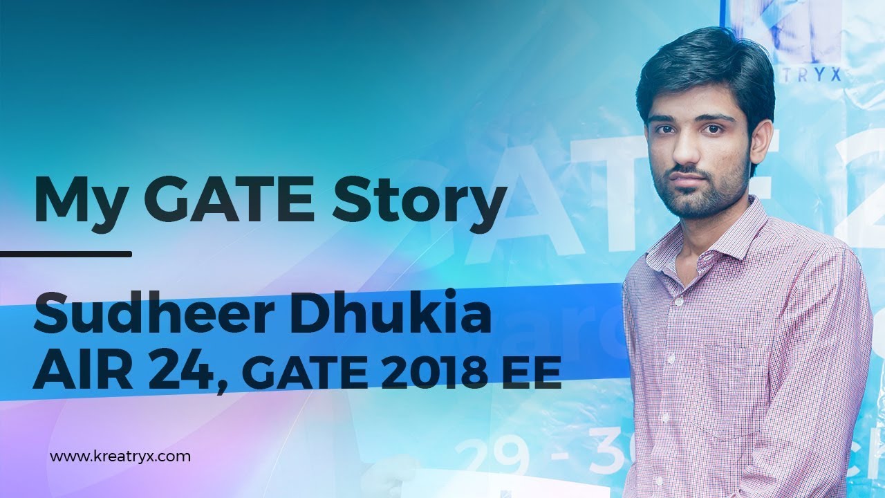 My GATE Story | Sudheer Dhukia | AIR 24 in GATE 2018 EE (Hindi)