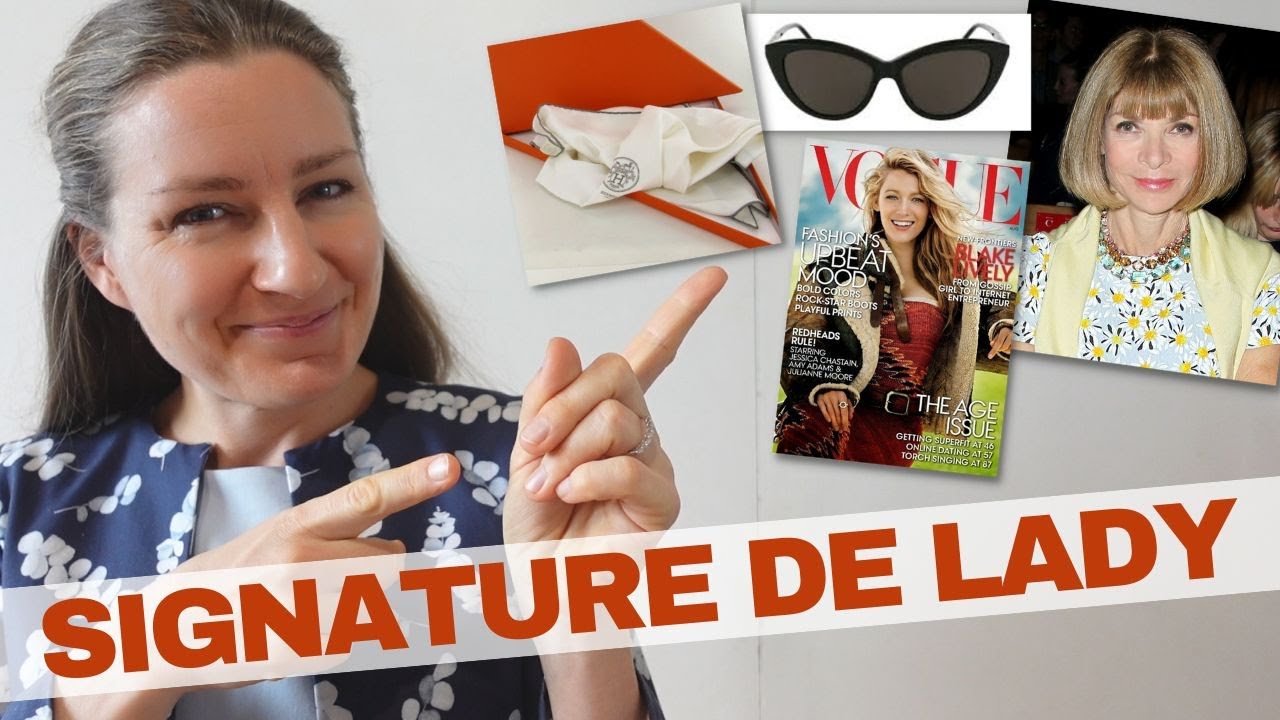 SIGNATURE DE LADY : 7 SIGNES DISTINCTIFS & LE PARADOXE ANNA WINTOUR