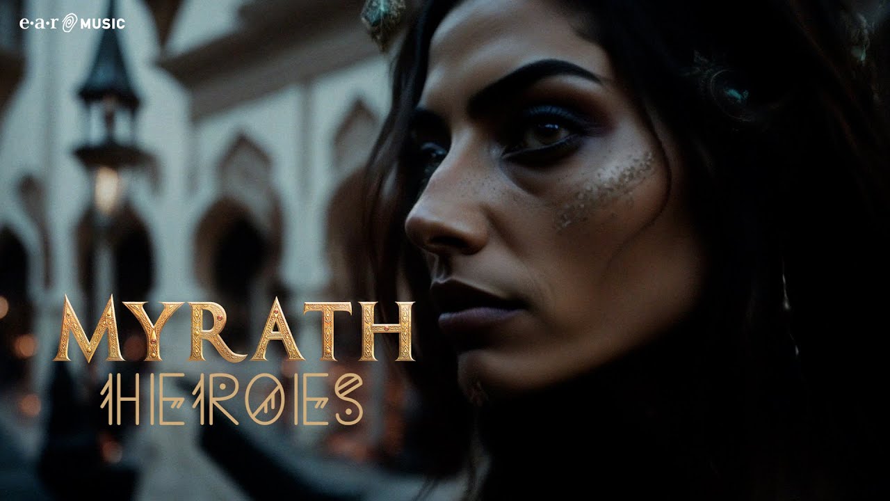 MYRATH 'Heroes' - Official Lyric Video