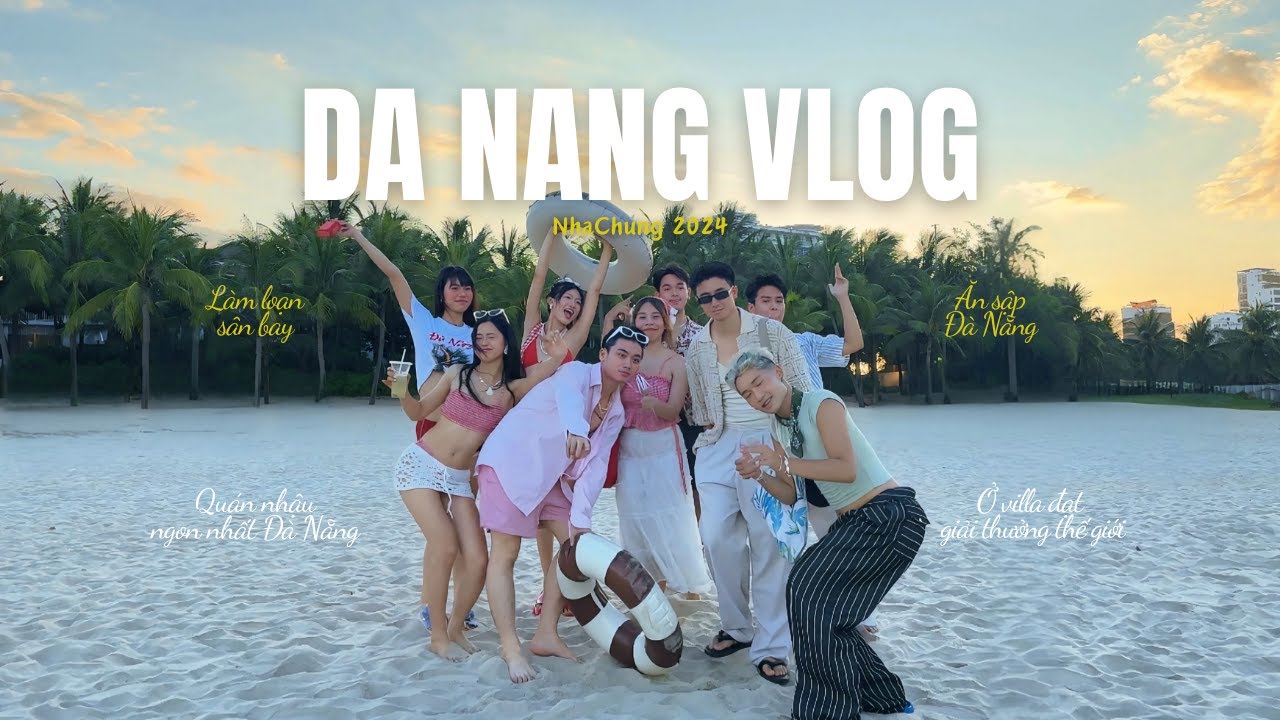 DA NANG VLOG EP. 1 | NHÀ CHUNG TRỞ LẠI ĐÀ NẴNG SAU 4 NĂM