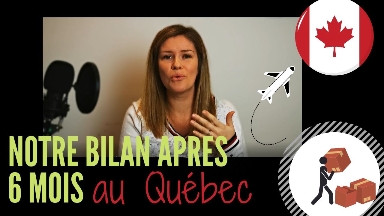 Bilan : Notre (nouvelle) vie au Québec
