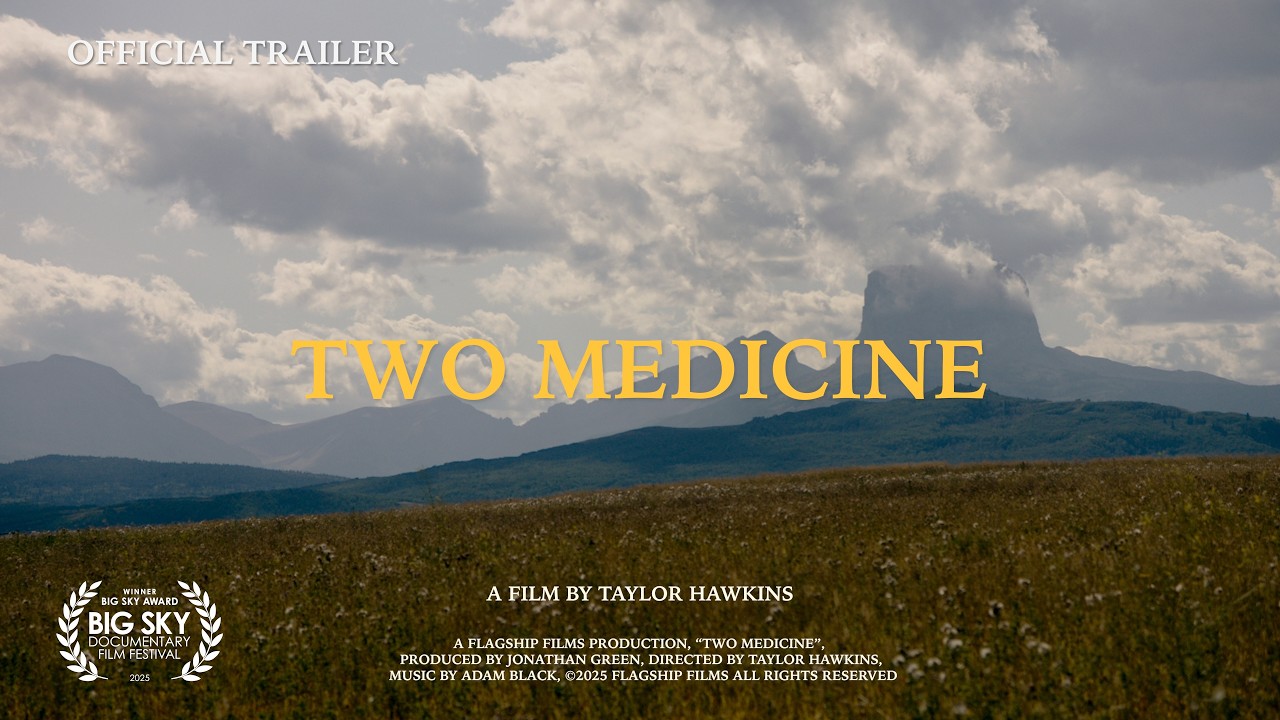 Two Medicine | Official Trailer | 2025 Big Sky Award Winner