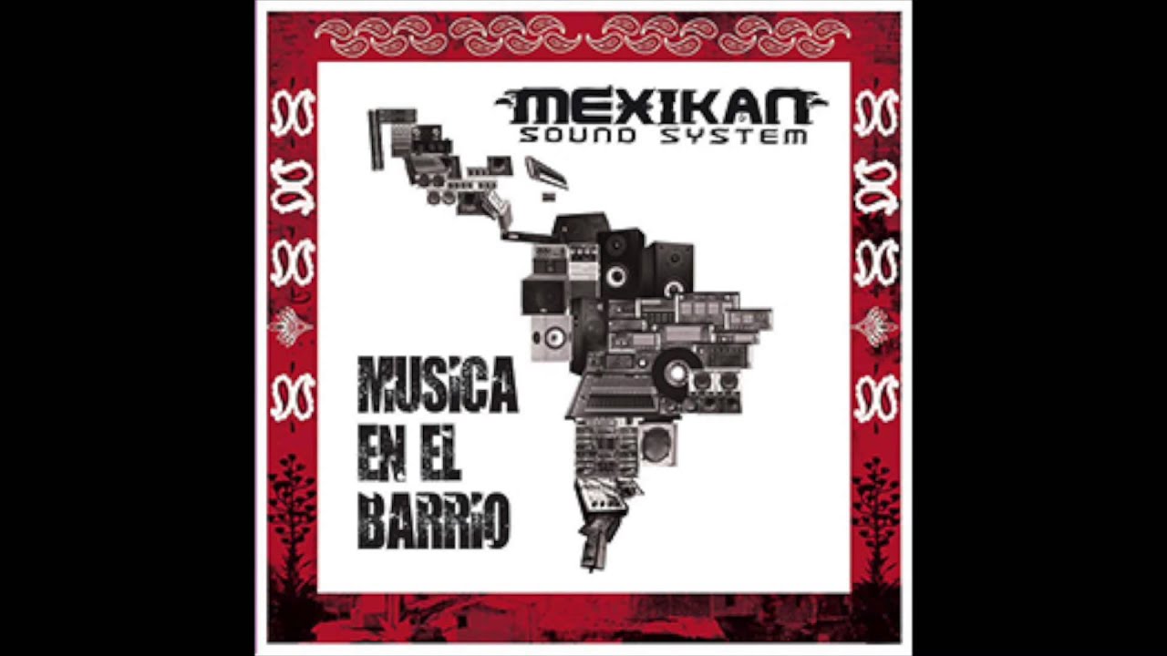Mexikan Sound System - Musica en el barrio  - Disco Completo