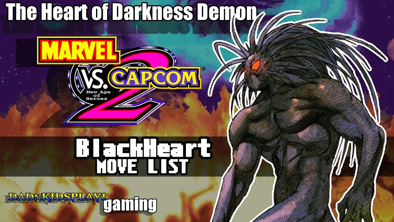 The heart of darkness demon Blackheart movelist mvc2