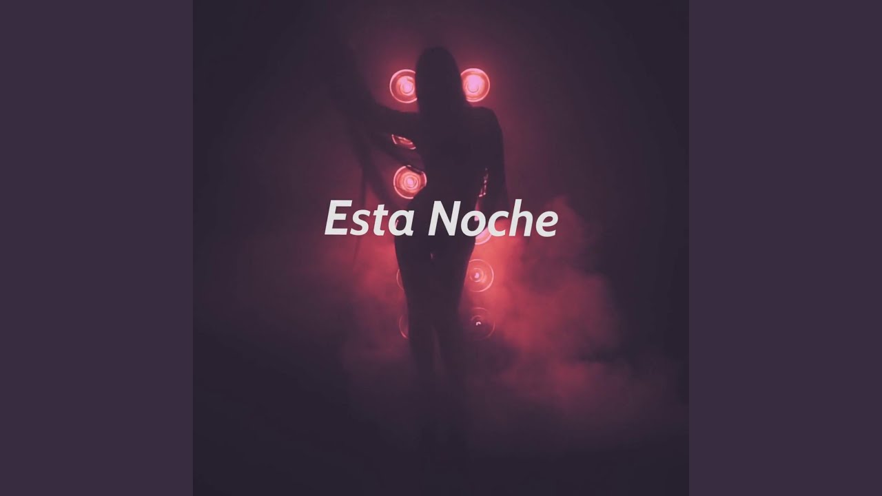 Esta Noche