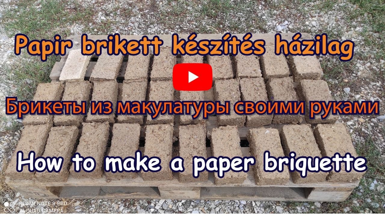 Papir brikett készítés házilag--Брикеты из макулатуры своими руками--How to make a paper briquette