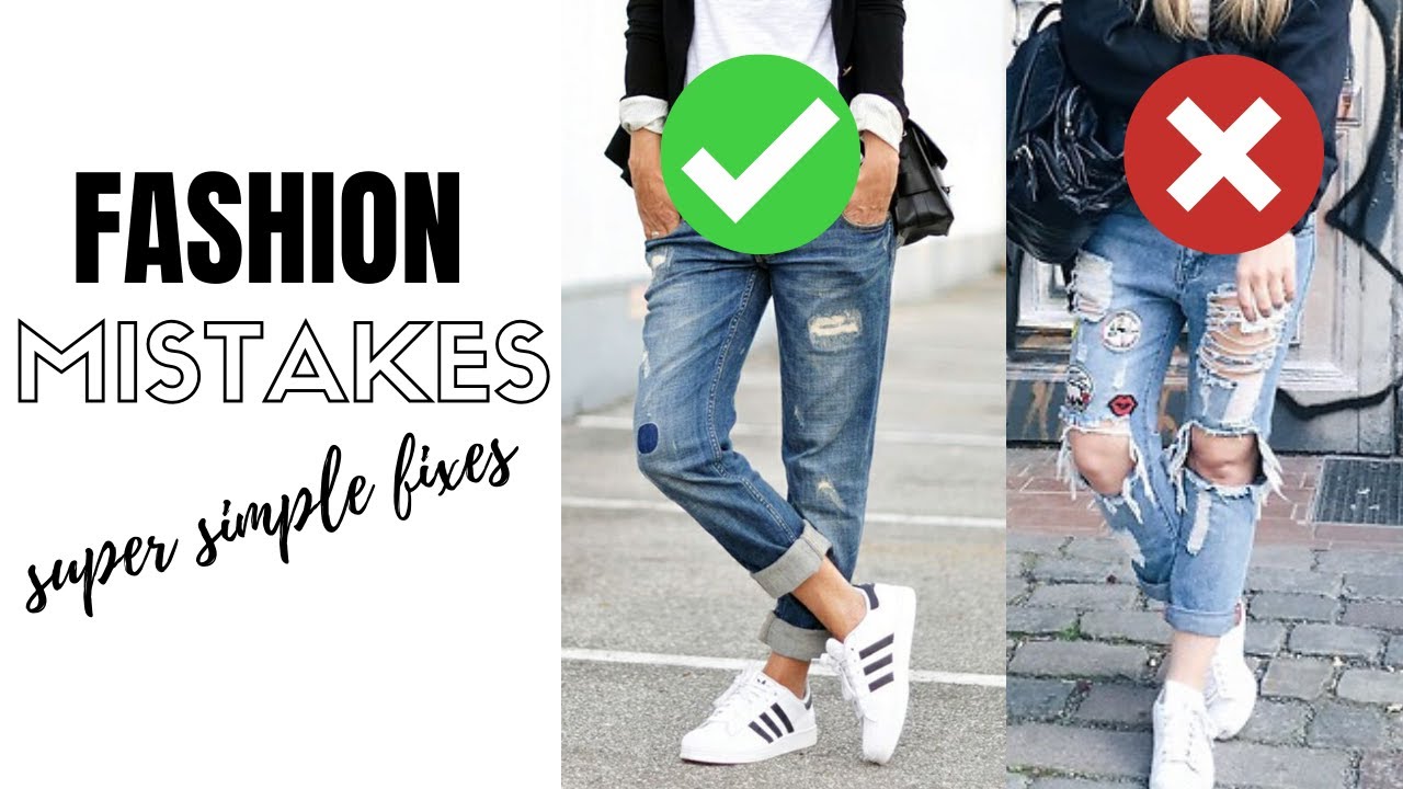 10 Fashion Mistakes You're Probably Making *MUST WATCH*