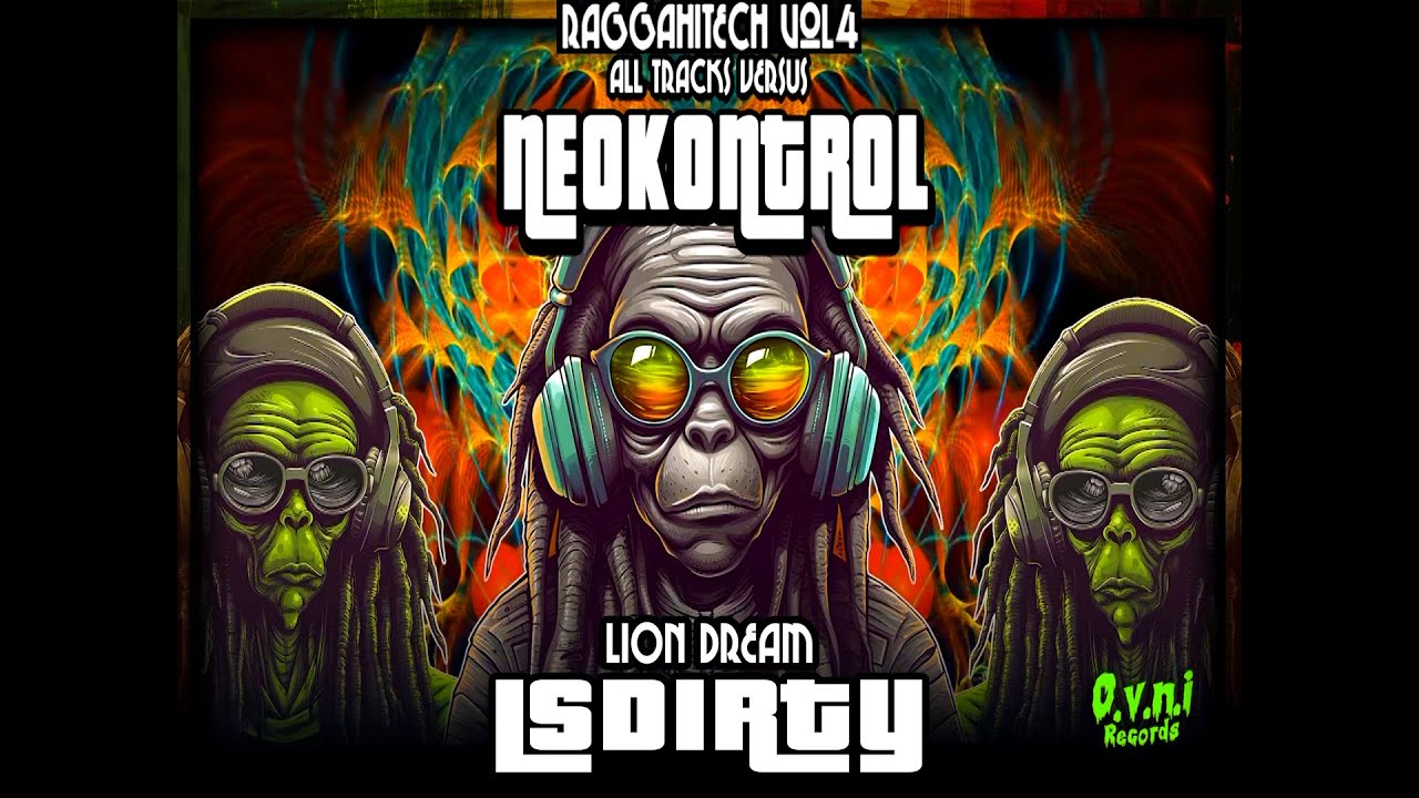 LSDirty &  Neokontrol - Lion Dream (180) - Raggahitech 04 @ OVNI Records