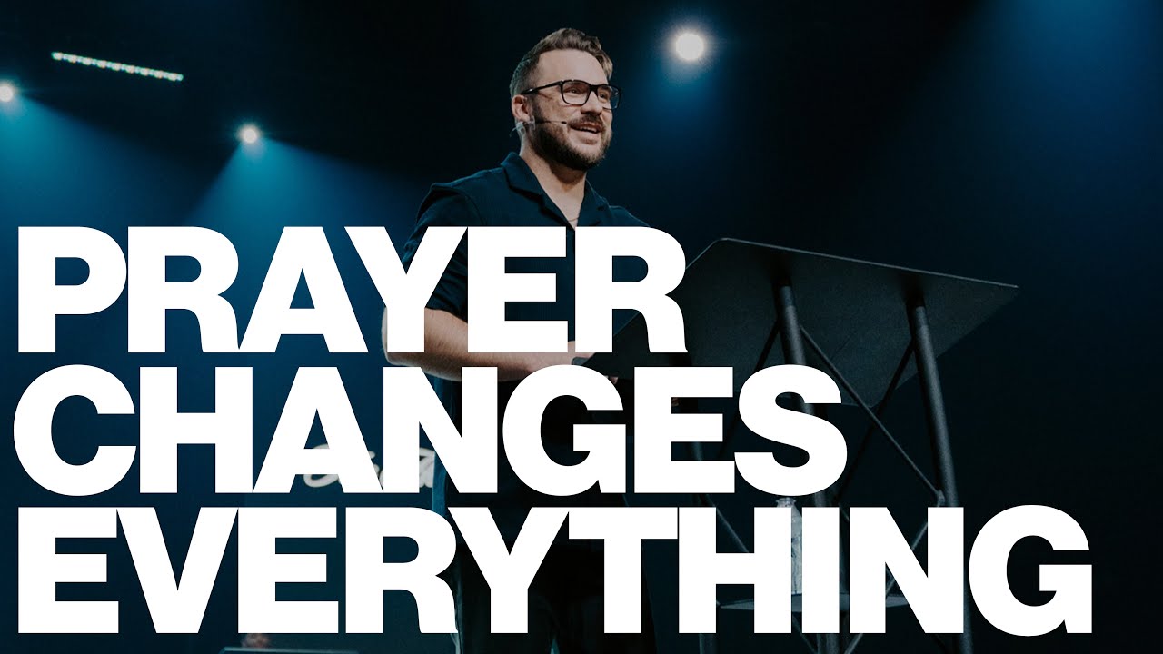 Prayer Changes Everything | Micah Berteau | The House Modesto
