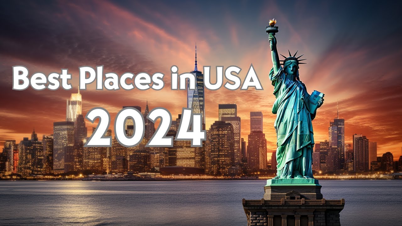 The Best Places to Visit in USA 2024 #ustravel #bestdestinations