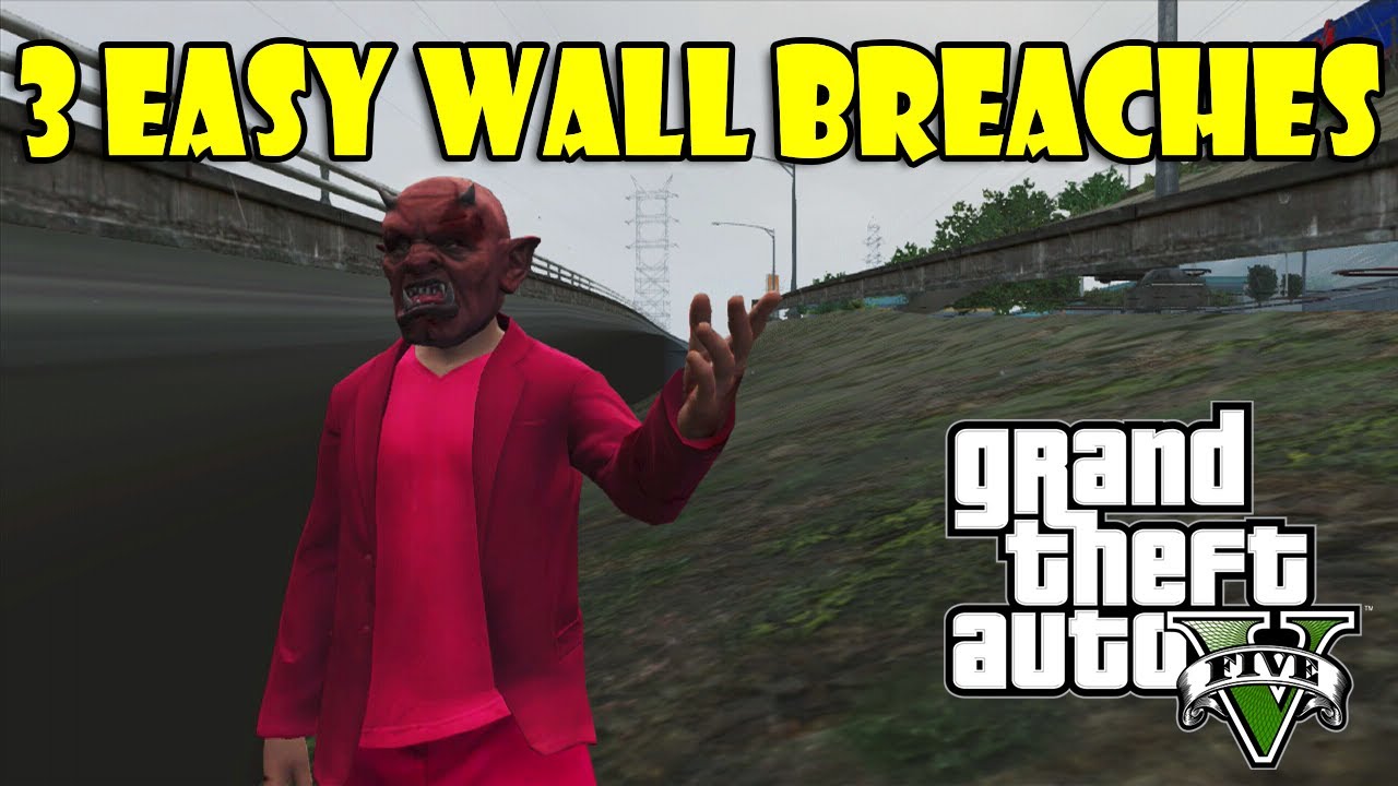 GTA 5 Online - 3 Easy Wall Breaches 