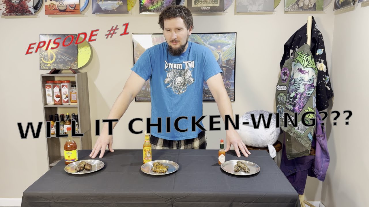WILL IT CHICKEN-WING?!      EPISODE - 1