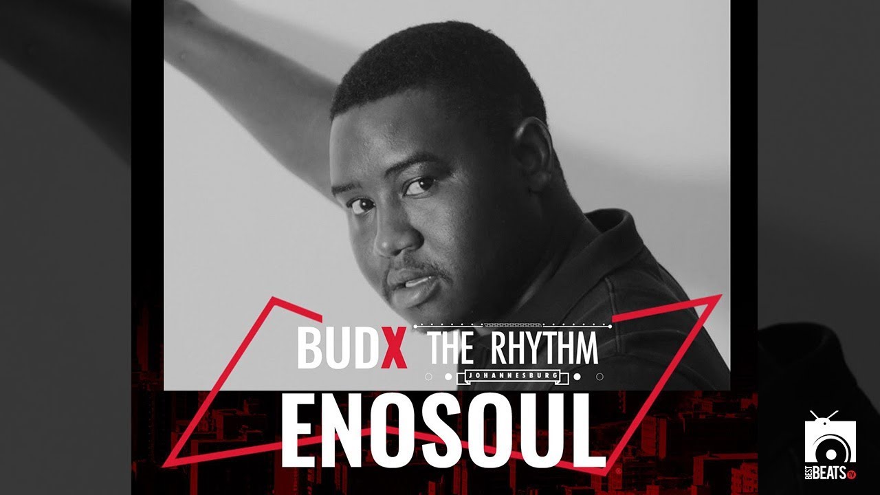 Enosoul LIVE at #BudXTheRhythmJHB | Ep3