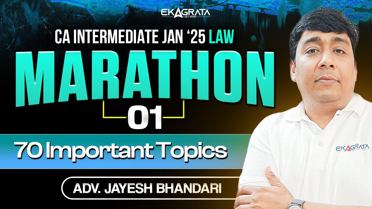 CA Inter Law Marathon May 25 | CA Inter Law Most Important Topics | By Adv. Jayesh Bhandari Sir