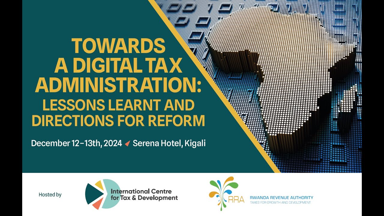 Towards a Digital Tax Administration: Lessons learned and directions for reform - Day 1