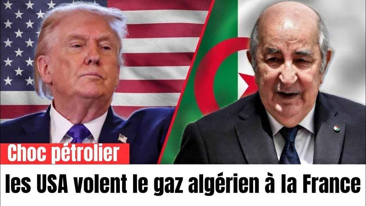 Énergie:l'Algérie rebat les cartes, surprise😮 américaine, la France reléguée