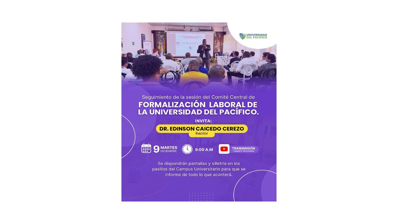 SEGUIMIENTO DE LA SESI&Oacute;N DEL COMIT&Eacute; CENTRAL DE FORMALIZACI&Oacute;N  LABORAL DE LA UNIVERSIDAD DEL PAC&Iacute;FICO