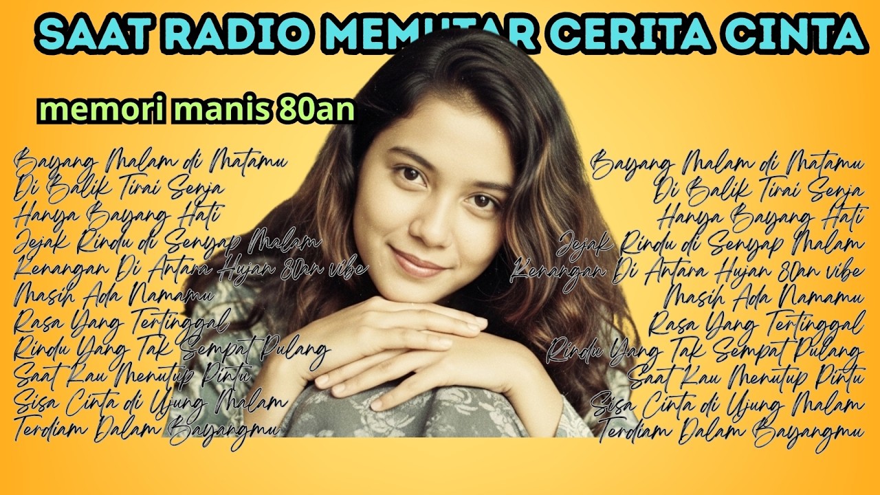 SAAT RADIO MEMUTAR CERITA CINTA | MEMORI MANIS 80