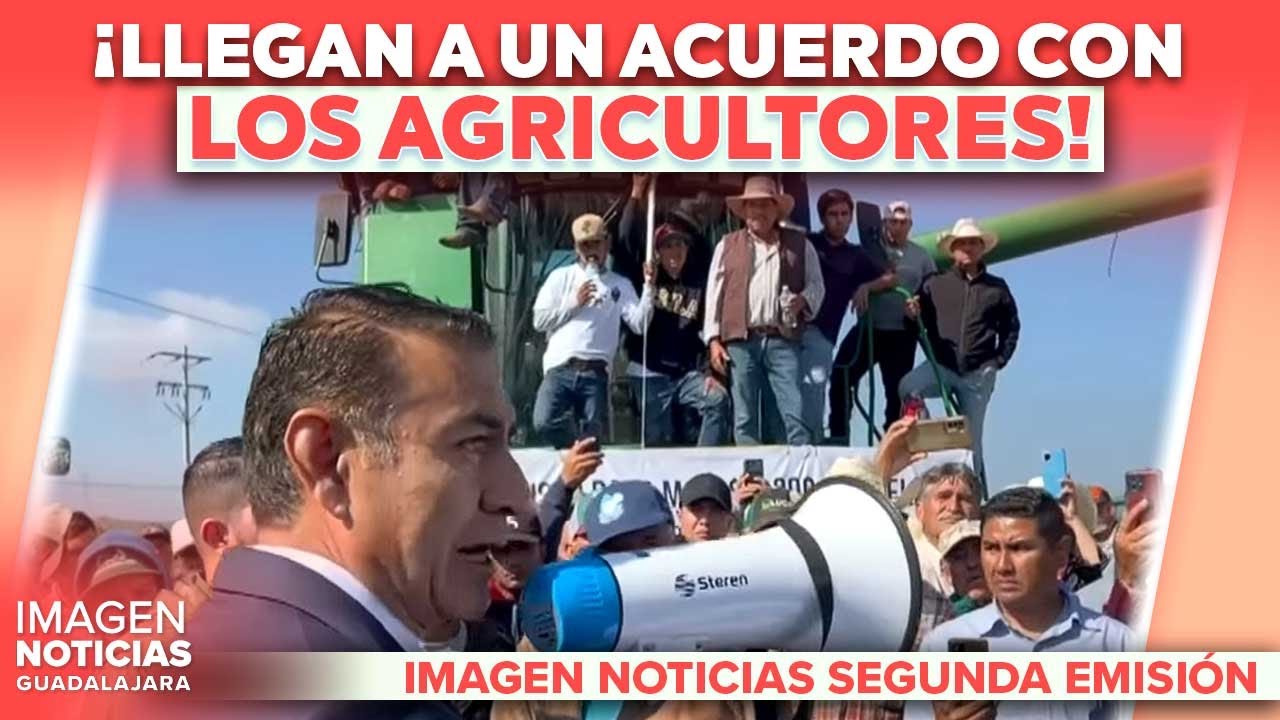 Productores de maíz desbloquean vías tras acuerdo | Noticias GDL con Carolina Martínez