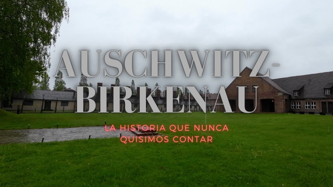 El campo de concentración de Auschwitz ✡️ La terrible historia del Holocausto nazi