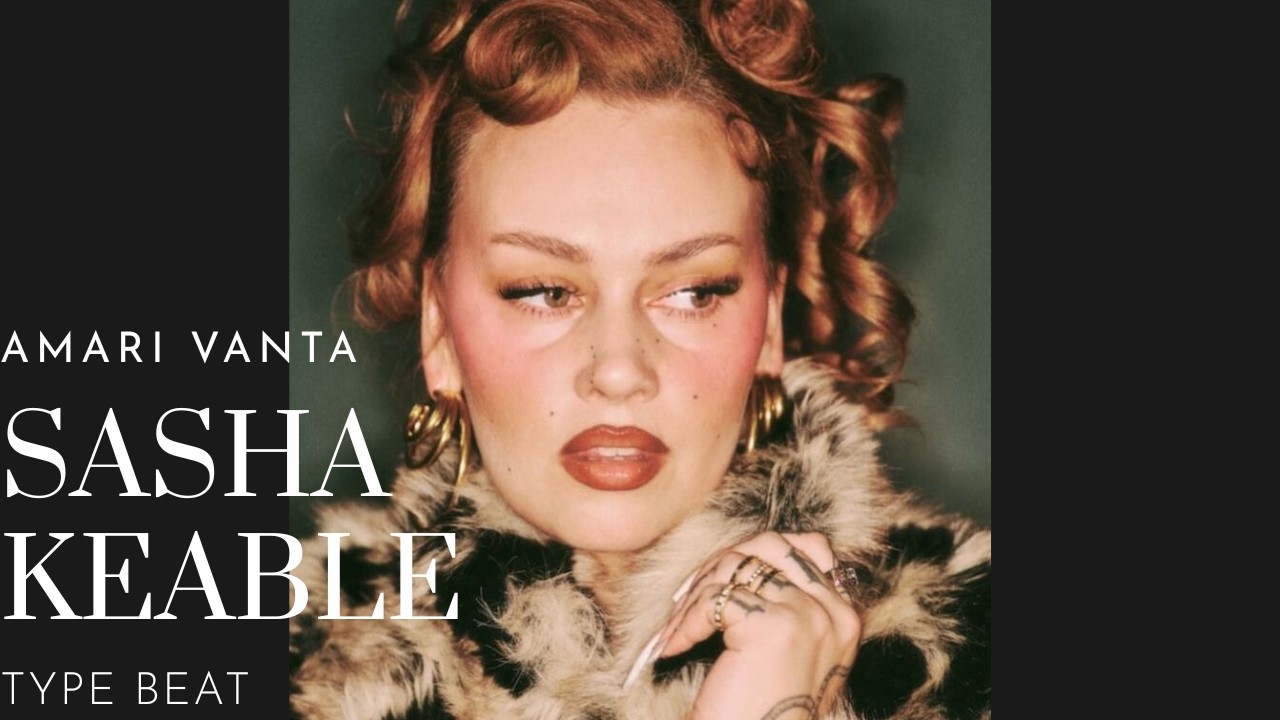 [FREE] SASHA KEABLE TYPE BEAT 